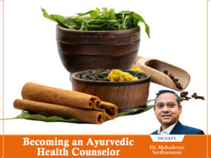 Becoming an Ayurvedic Health Counselor