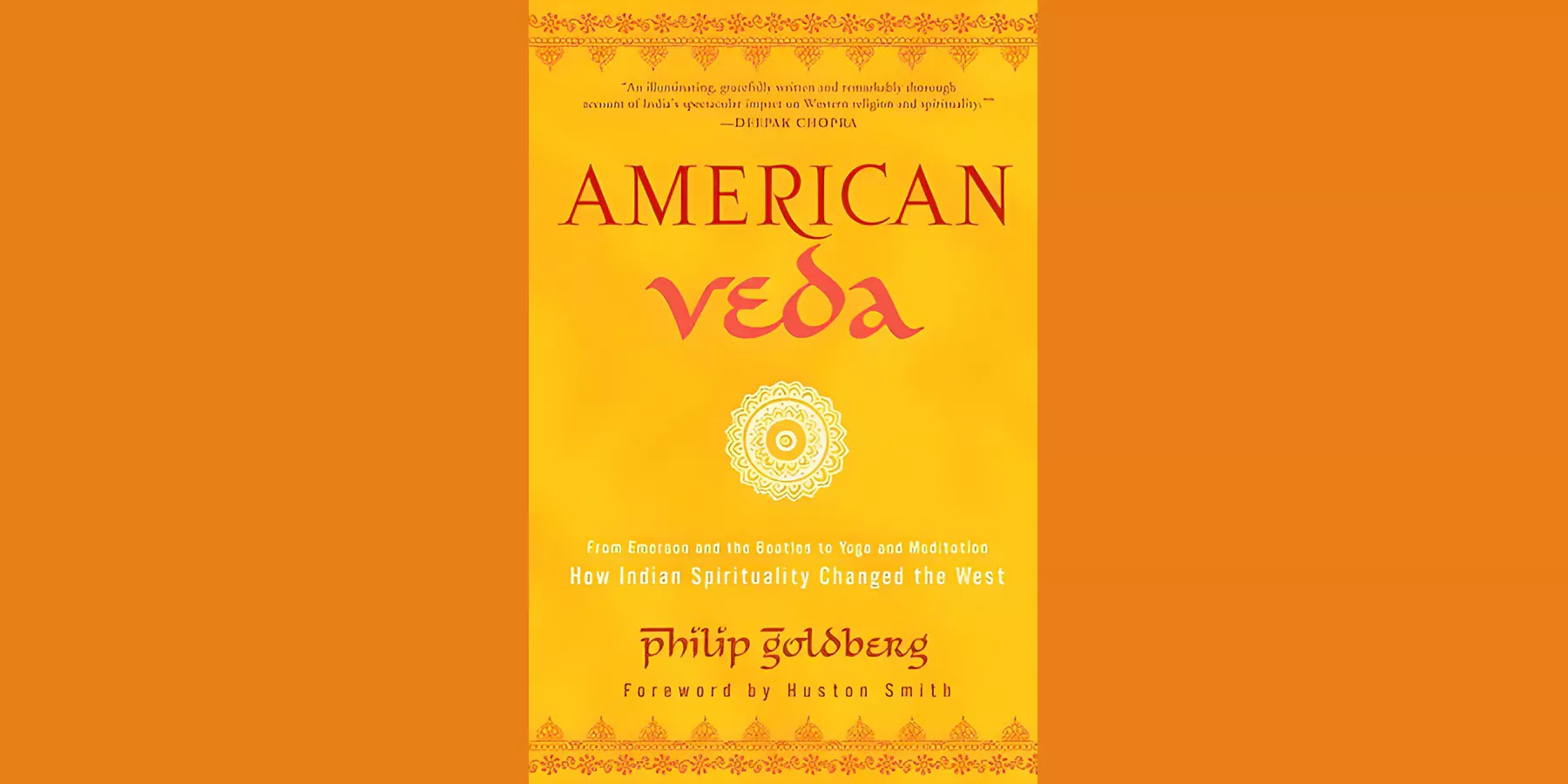 Book Review: American Veda by Philip Goldberg